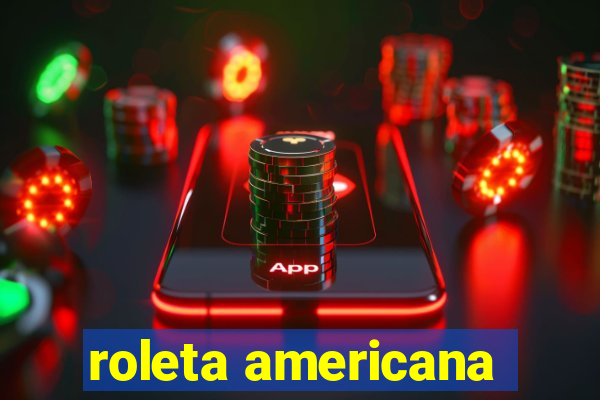 roleta americana